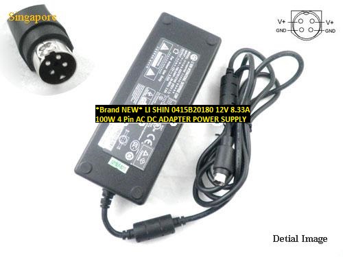 *Brand NEW* LI SHIN 0415B20180 12V 8.33A 100W 4 Pin AC DC ADAPTER POWER SUPPLY